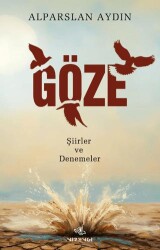 Göze – Şiirler ve Denemeler - Nirengi Yayınları
