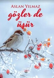 Gözler de Üşür - Kuytu Yayınları