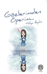 Gözlerimden Öperim - Mask Yayınları