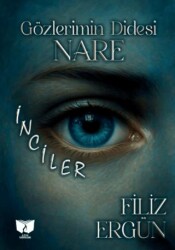Gözlerimim Didesi Nare - İnciler - Ateş Yayınları