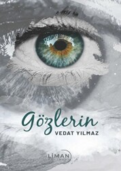 Gözlerin - Liman Yayınevi