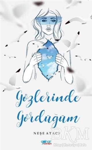 Gözlerinde Gördüğüm - Gülnar Yayınları