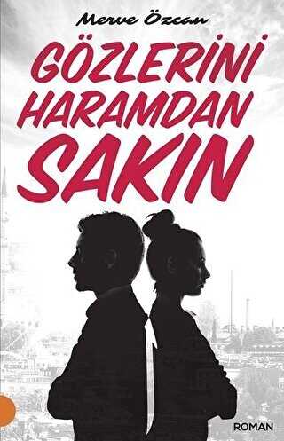Gözlerini Haramdan Sakın - Portakal Kitap