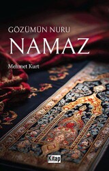 Gözümün Nuru Namaz - Kitap Dünyası Yayınları