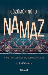 Gözümün Nuru Namaz - Foliant Yayınları