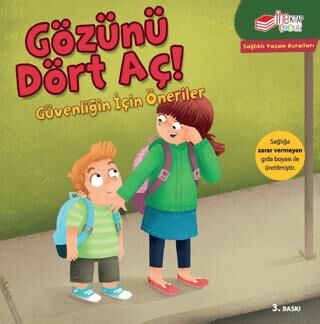 Gözünü Dört Aç! - Sağlıklı Yaşam Kuralları Serisi - 1