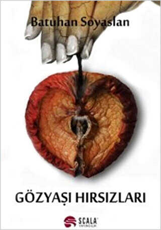 Gözyaşı Hırsızları - Scala Yayıncılık