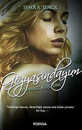 Gözyaşındayım - Postiga Yayınları