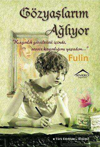 Gözyaşlarım Ağlıyor - Semerci Yayınları