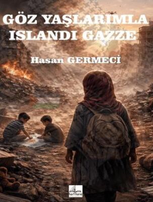Gözyaşlarımla Islandı Gazze - 1