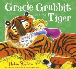 Gracie Grabbit and the Tiger - Scholastic