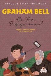 Graham Bell - Popüler Bilim İnsanları - Nesil Çocuk Yayınları