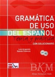 Gramatica De Uso Del Espanol A1-B2 - Ediciones SM