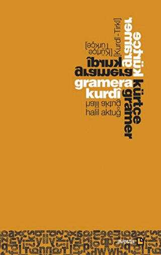 Gramera Kurdı Kurdi - Tirki - Kürtçe Gramer Kürtçe - Türkçe - Avesta Yayınları
