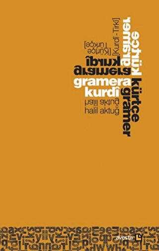Gramera Kurdı Kurdi - Tirki - Kürtçe Gramer Kürtçe - Türkçe