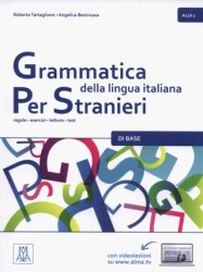 Grammatica della lingua italiana per stranieri A1-A2 - Alma Edizioni