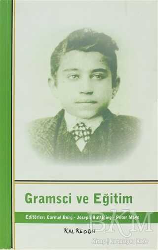 Gramsci ve Eğitim - Kalkedon Yayıncılık