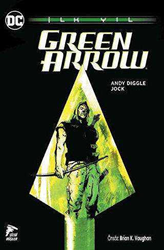 Green Arrow - İlk Yıl - Çizgi Düşler Yayınevi