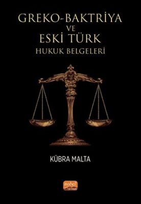 Greko - Baktriya ve Eski Türk Hukuk Belgeleri - 1