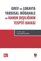 Grev ve Lokavta Yargısal Müdahale ve Kanun Dışlığının Tespiti Davası - Adalet Yayınevi