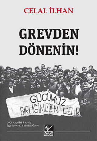 Grevden Dönenin! - Kaynak Yayınları