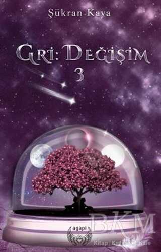 Gri - Değişim 3 - Agapi Yayınları
