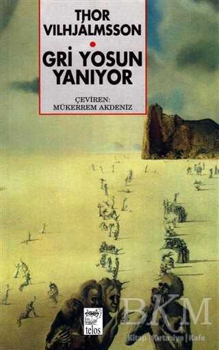 Gri Yosun Yanıyor - Telos Yayıncılık