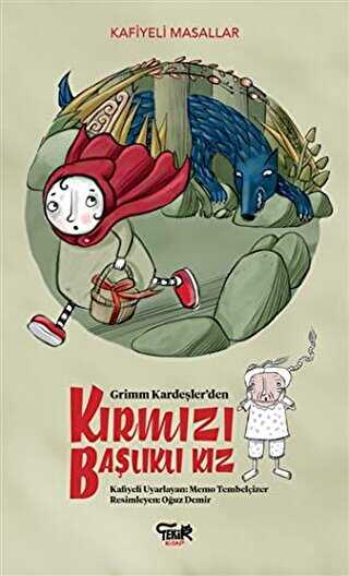 Grimm Kardeşler`den Kırmızı Başlıklı Kız - Tekir Kitap