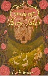 Grimm’s Fairy Tales - Wordsworth Classics