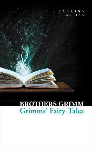 Grimms’ Fairy Tales Collins Classics