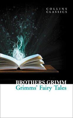 Grimms’ Fairy Tales Collins Classics kapağı