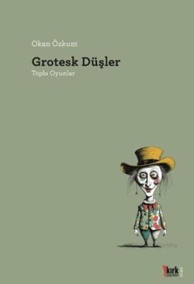 Grotesk Düşler - 1