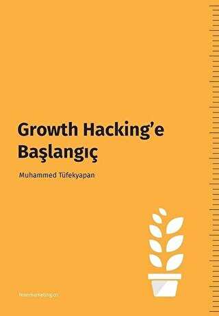 Growth Hacking’e Başlangıç - 1