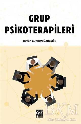 Grup Psikoterapileri - Gazi Kitabevi