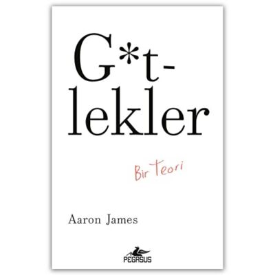 G*tlekler: Bir Teori - 1