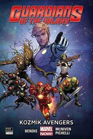 Guardians of the Galaxy Cilt: 01 - Kozmik Avengers