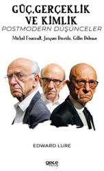 Güç, Gerçeklik ve Kimlik - 2