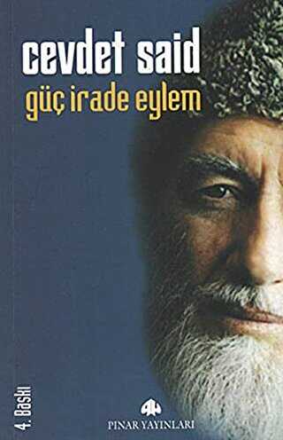 Güç İrade ve Eylem - Pınar Yayınları