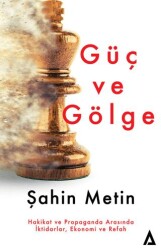Güç ve Gölge - Kanon Kitap
