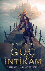 Güç ve İntikam - Fırtınalar İmparatorluğu 1 - Martı Yayınları