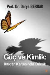 Güç ve Kimlik: İktidar Karşısında Benlik - Cinius Yayınları