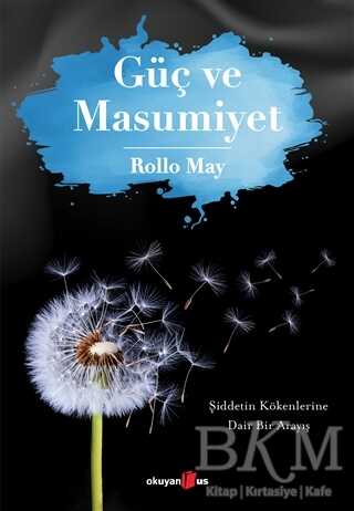 Güç ve Masumiyet - Okuyan Us Yayınları