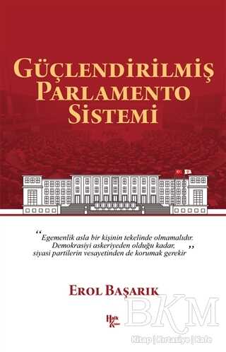 Güçlendirilmiş Parlamento Sistemi - Halk Kitabevi