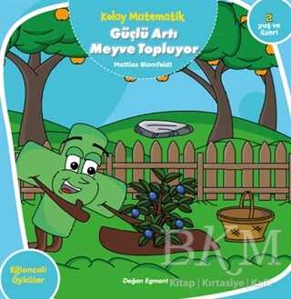 Güçlü Artı Meyve Topluyor - Kolay Matematik - Doğan Egmont Yayıncılık