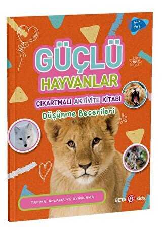 Güçlü Hayvanlar - Çıkartmalı Aktivite Kitabı - Beta Kids
