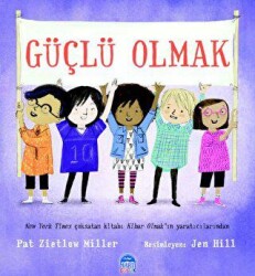 Güçlü Olmak - Martı Çocuk Yayınları