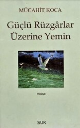 Güçlü Rüzgarlar Üzerine Yemin - Sur Yayınları
