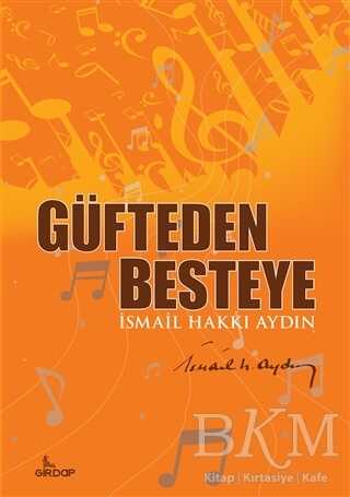 Güfteden Besteye - Girdap Kitap