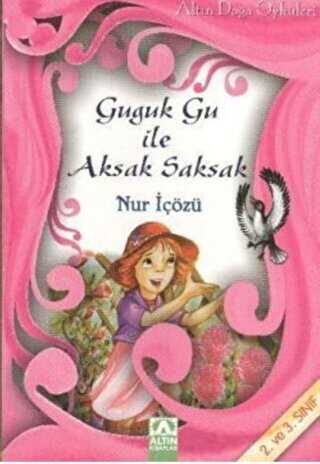 Guguk Gu ile Aksak Saksak - Altın Kitaplar