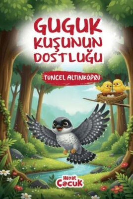 Guguk Kuşunun Dostluğu - 1